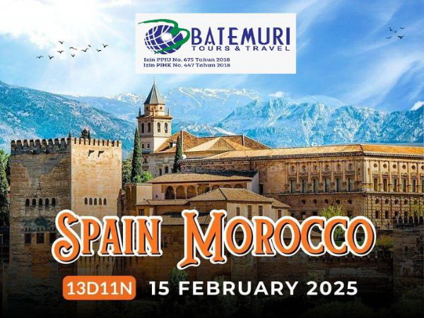 Tour Muslim Spain Marocco, RH BTT , 13 hari 11 Malam, Keberangkatan  15 Februari 2025